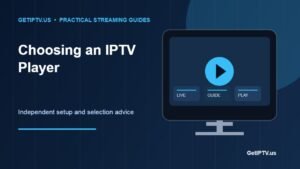 Best IPTV Player Apps: How to Choose the Right Player for Your Device